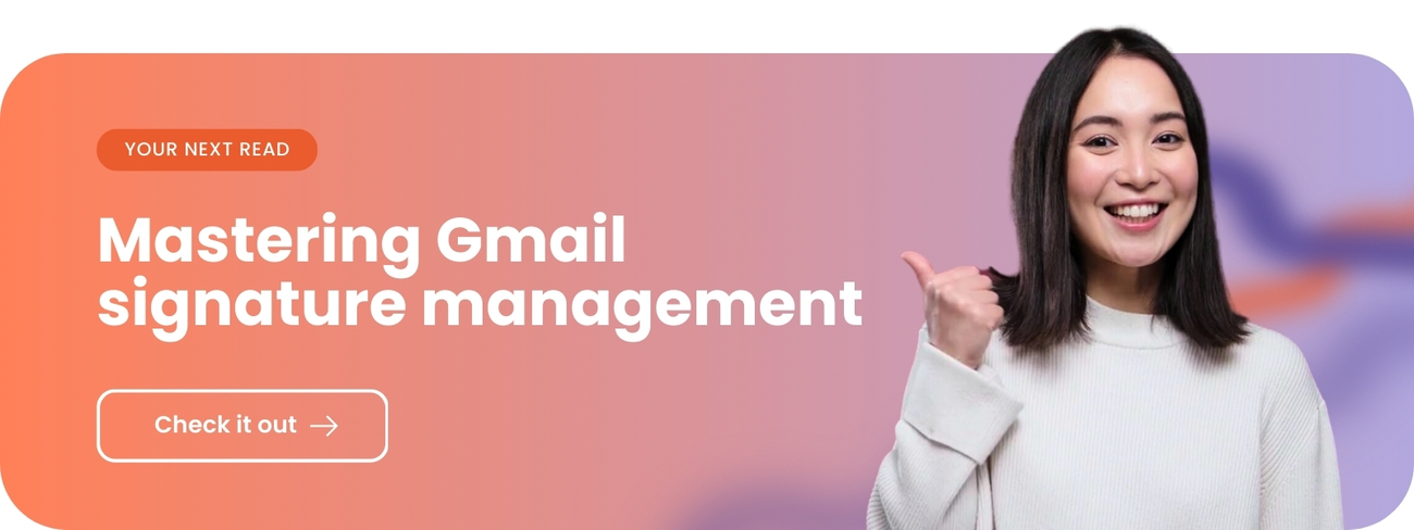 Your next read – Mastering Gmail signature management