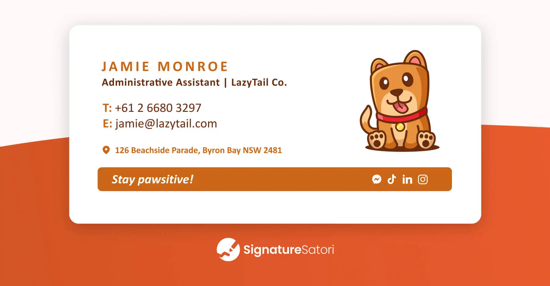 funny-email-signature-quote-brand-aligned-example A brand-aligned funny email signature quote shown in a cute email signature with a dog illustration and the pun “Stay pawsitive!”