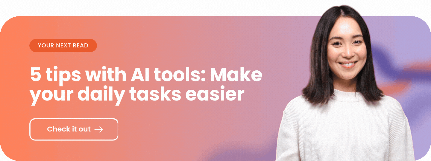 Your next read – 5 tips with AI tools: Make your daily tasks easier